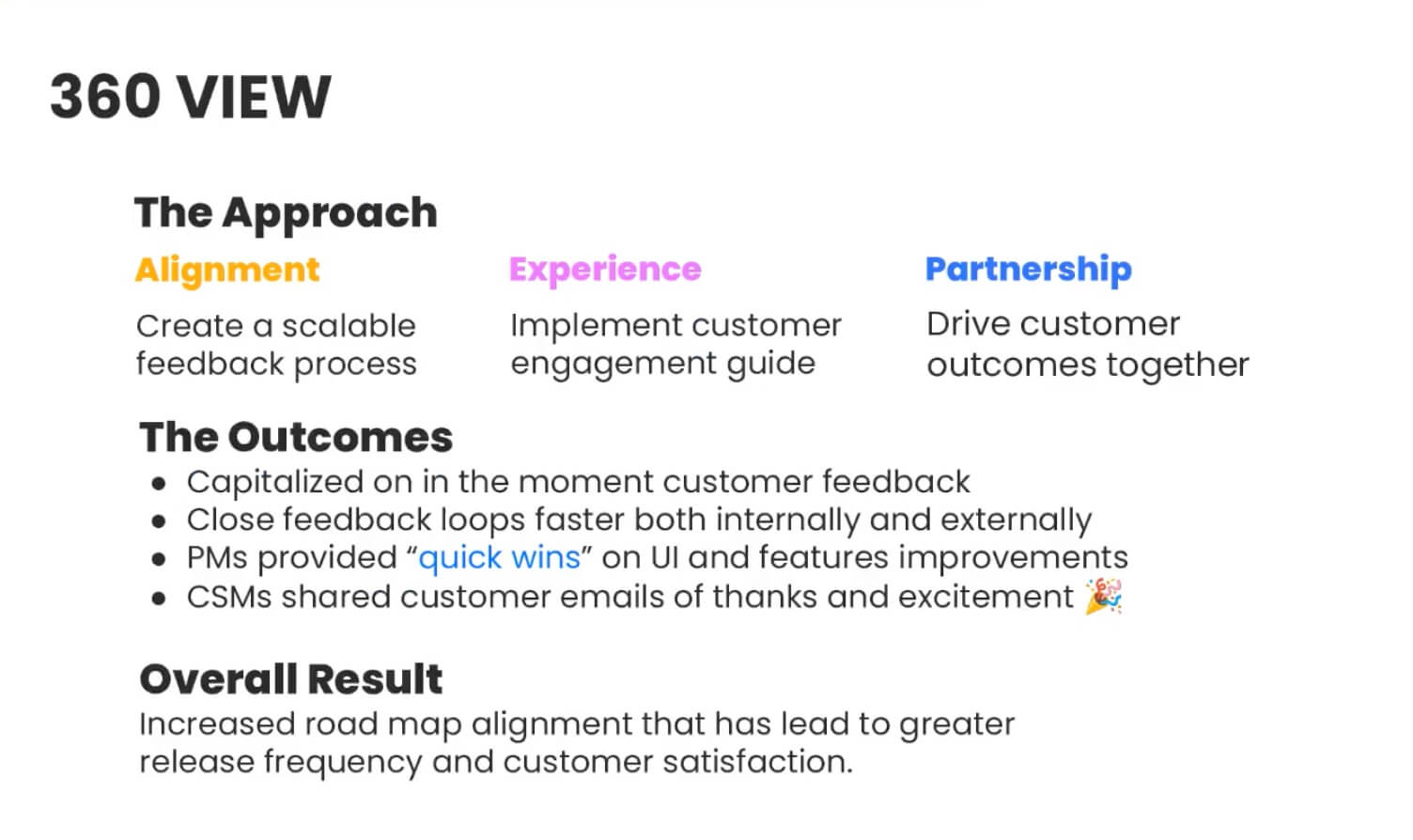 360 view: the approach, the outcomes and the overall result