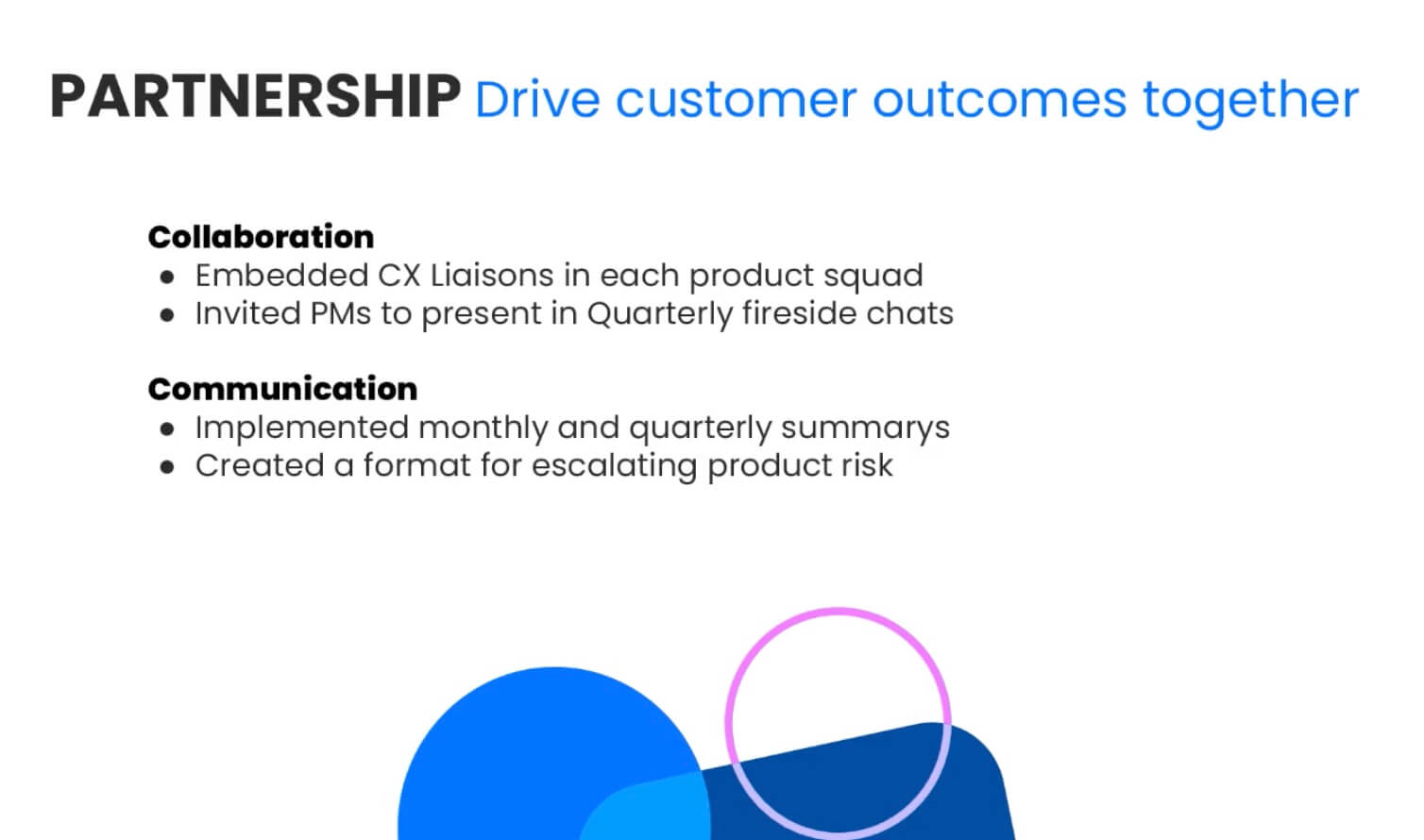 Partnership: drive customer outcomes together
