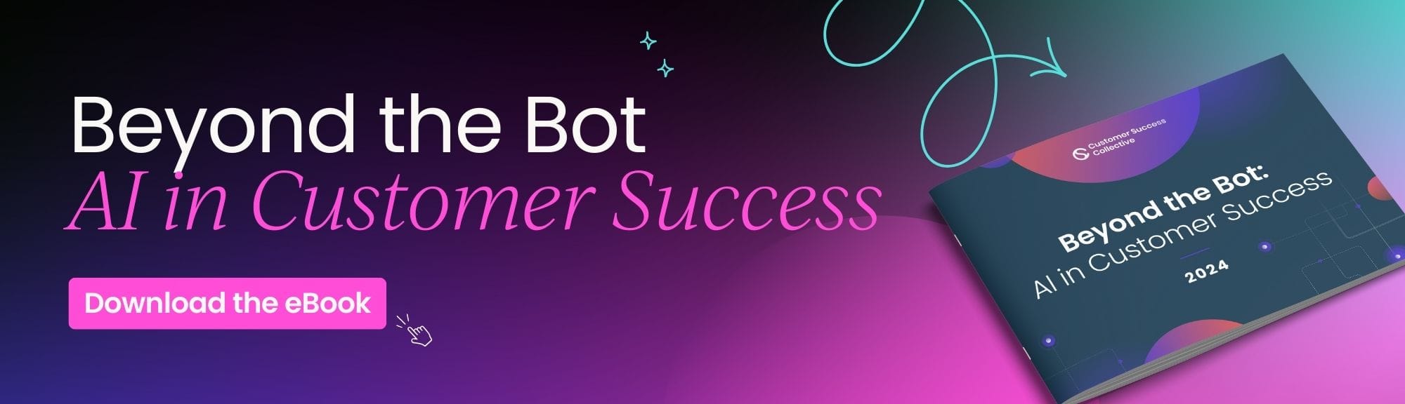 Beyond the Bot AI in Customer Success eBook