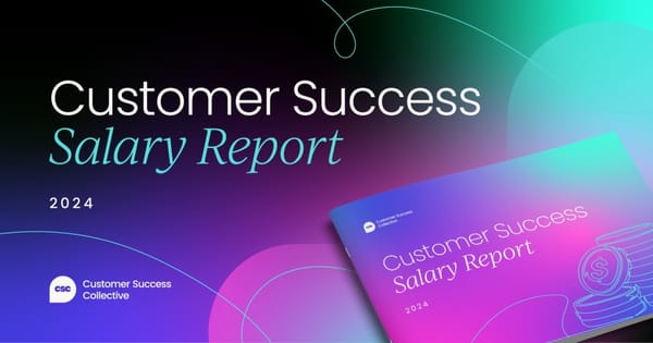 Customer Success Salary Report 2024/25