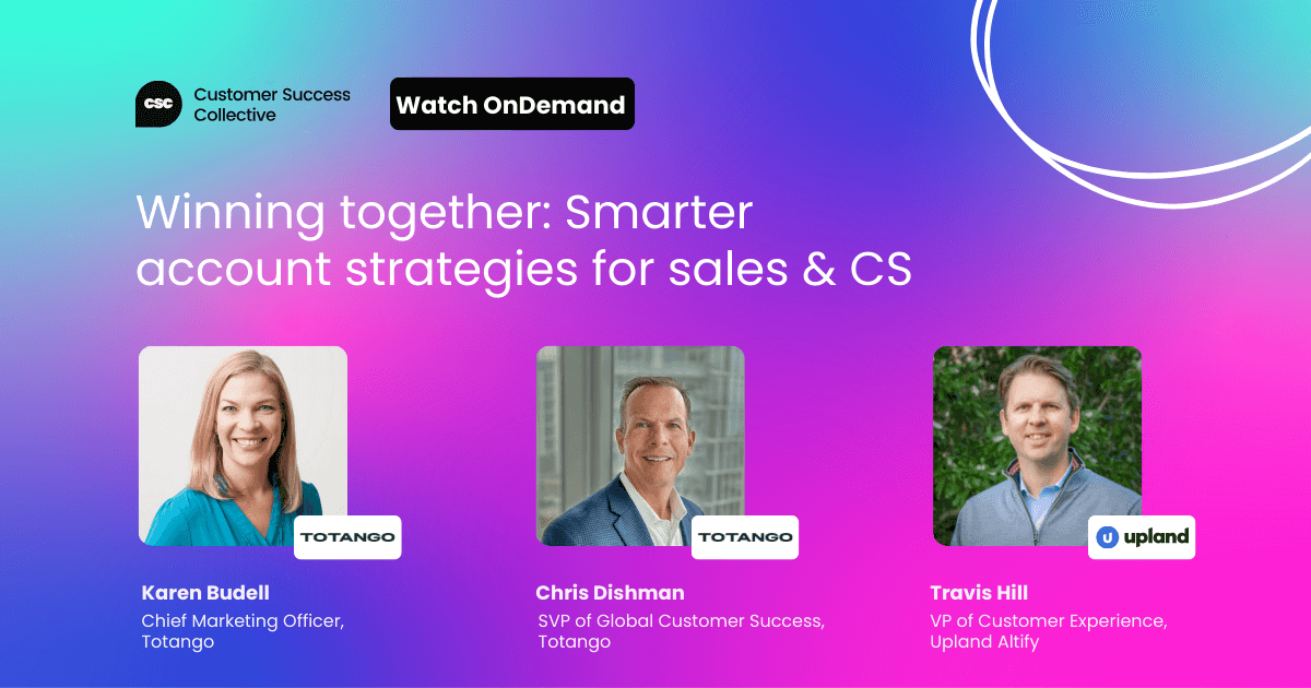 Winning together: Smarter account strategies for sales & CS
