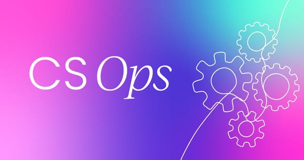 Your guide to  customer success operations (CS Ops)