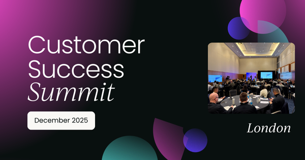 Customer Success Summit London | December 2025