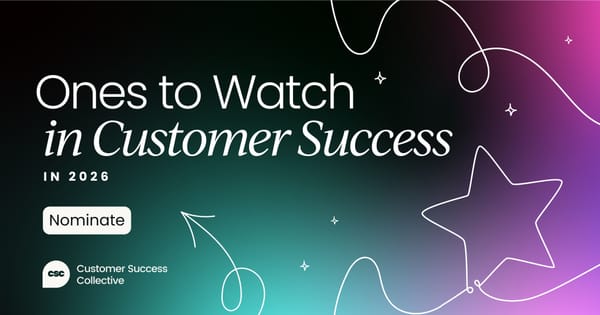 Customer Success  Ones to Watch in 2026