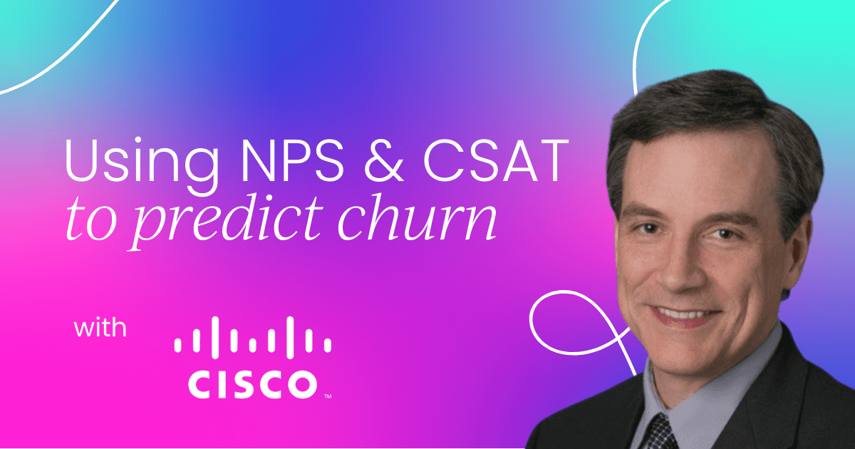 How Cisco uses NPS and CSAT metrics to  predict churn at renewal