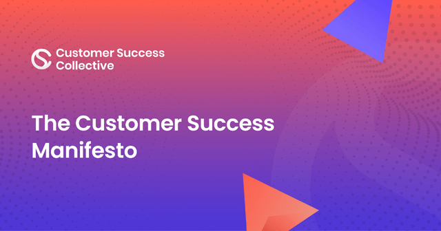 The Customer Success Manifesto