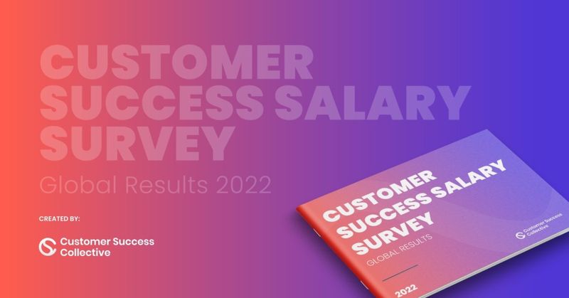 Customer Success Salary Survey 2022 Report