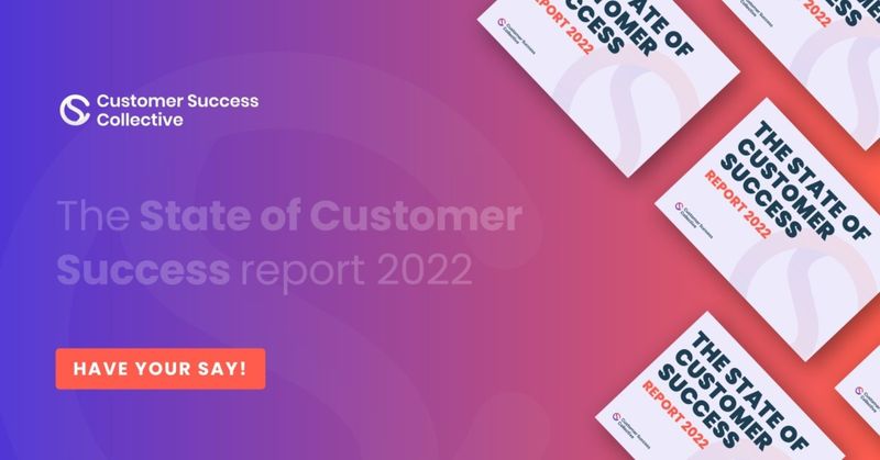 The State of Customer Success 2022 survey