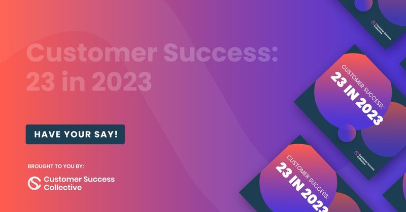 Customer Success: 23 in 2023 – Make your nomination