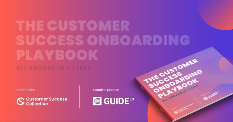 The Customer Success Onboarding Playbook: All Aboard in 7 Steps