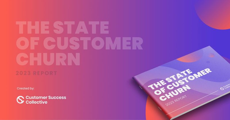 The State of Customer Churn 2023 | Get your copy