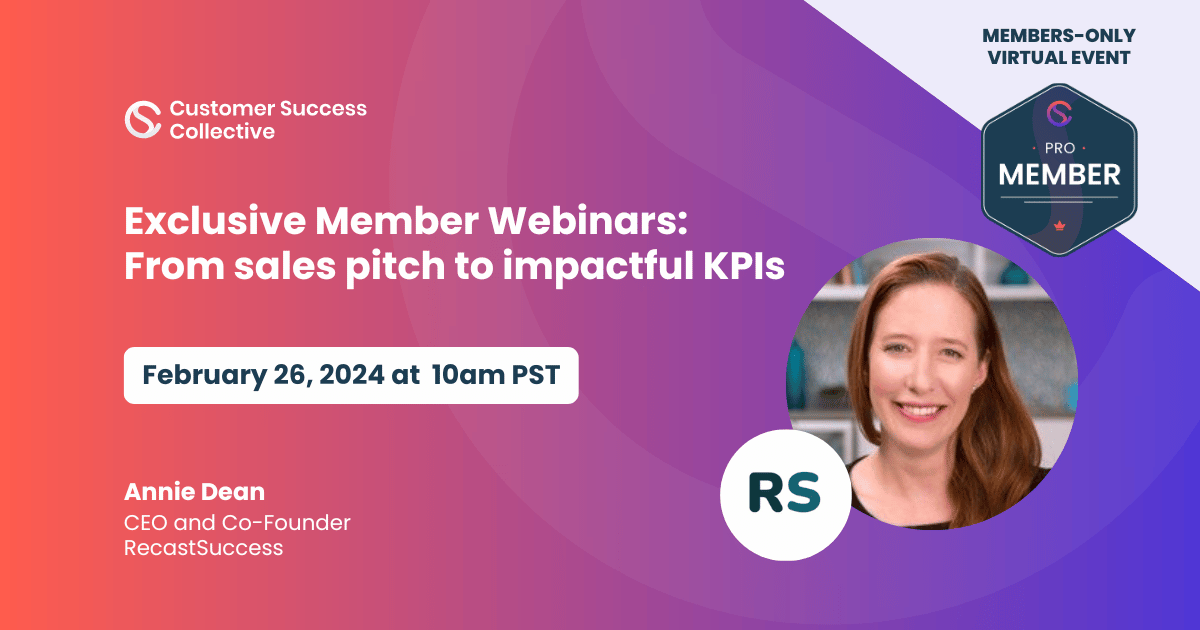 Exclusive Member Webinars: From sales pitch to impactful KPIs