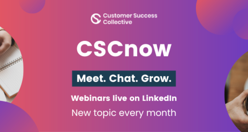 CSCnow - exclusive customer success live streams