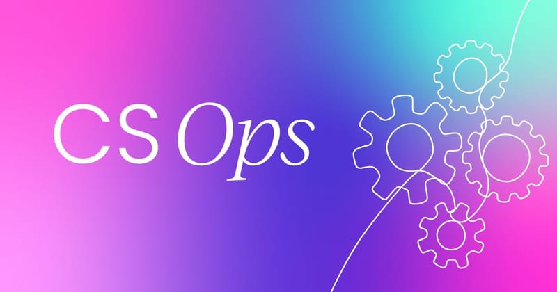Your guide to  customer success operations (CS Ops)