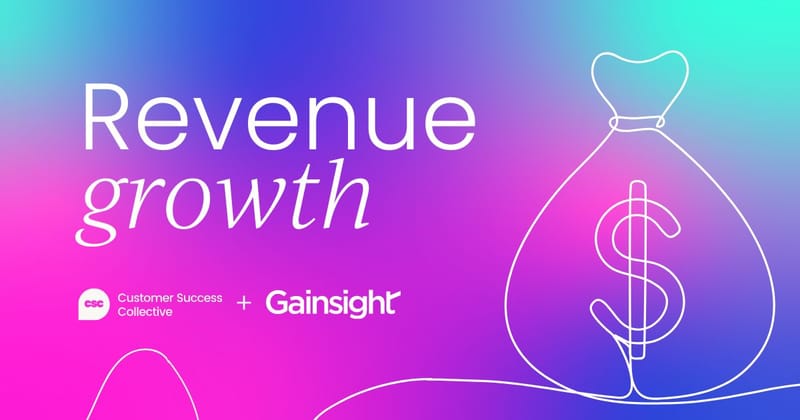 Why customer success is critical  to revenue growth in 2025 and beyond