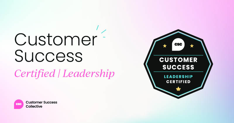 Customer Success Certified: Leadership