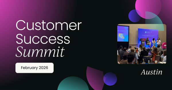 Customer Success Summit Austin | February 2026